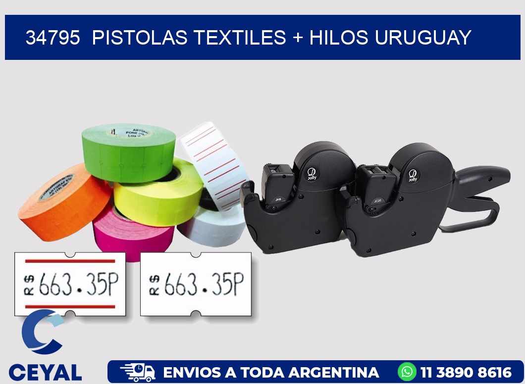 34795  PISTOLAS TEXTILES + HILOS URUGUAY
