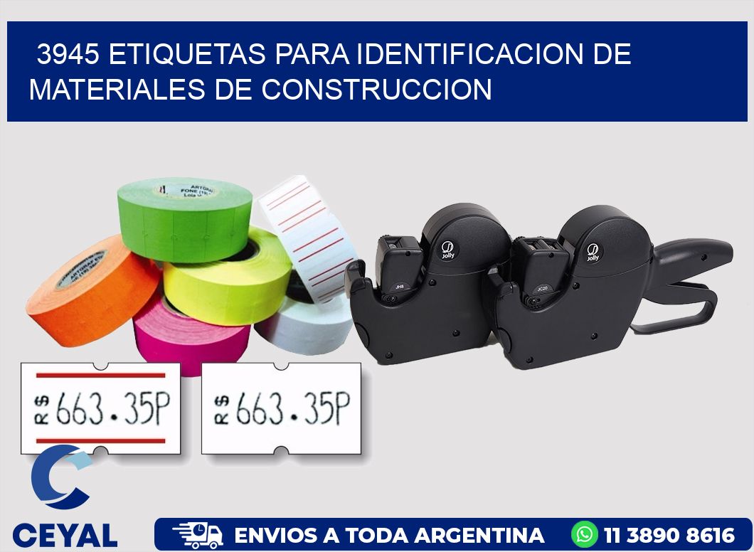 3945 ETIQUETAS PARA IDENTIFICACION DE MATERIALES DE CONSTRUCCION