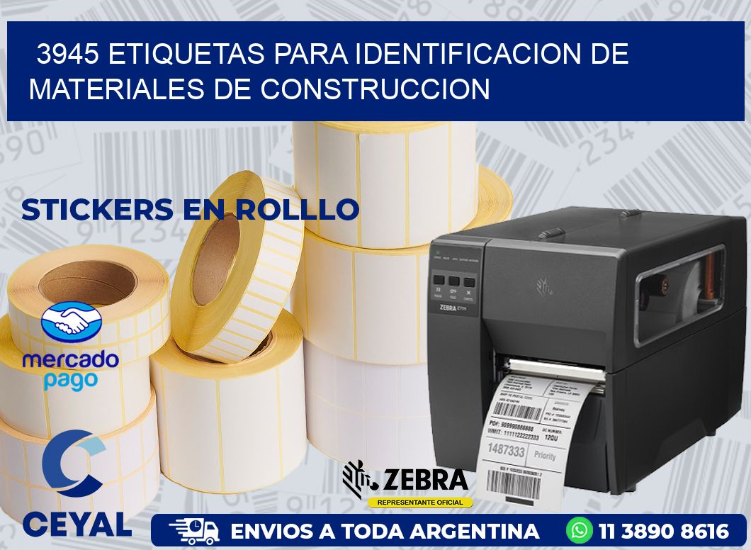 3945 ETIQUETAS PARA IDENTIFICACION DE MATERIALES DE CONSTRUCCION