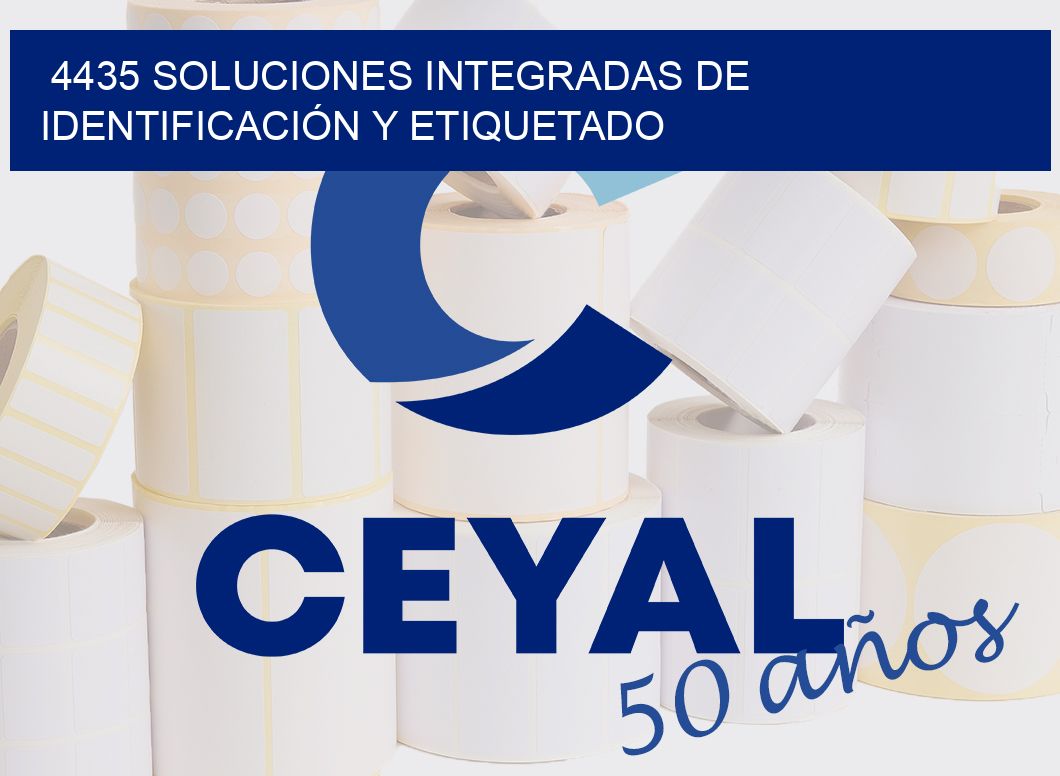4435 SOLUCIONES INTEGRADAS DE IDENTIFICACIÓN Y ETIQUETADO