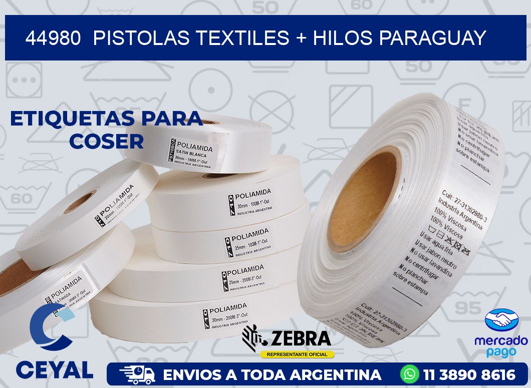 44980  PISTOLAS TEXTILES + HILOS PARAGUAY