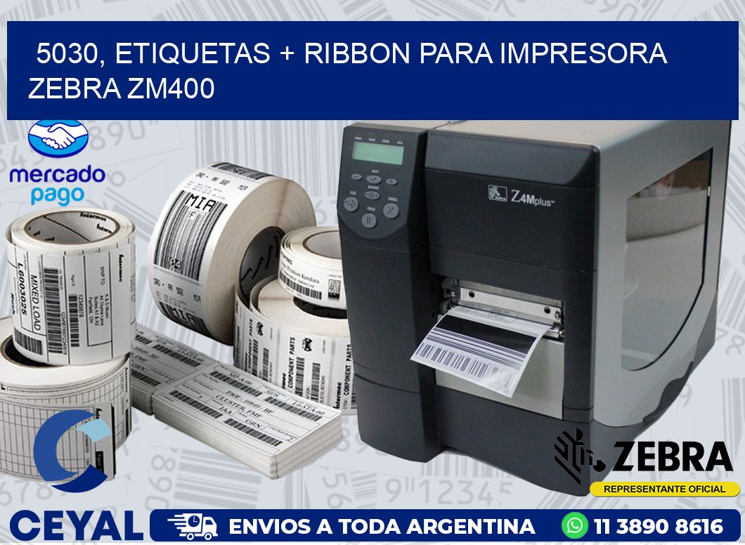 5030, etiquetas + ribbon para impresora zebra ZM400
