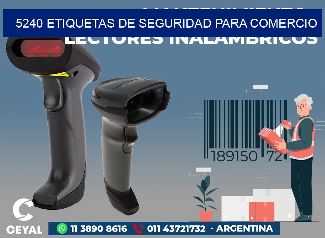 5240 ETIQUETAS DE SEGURIDAD PARA COMERCIO