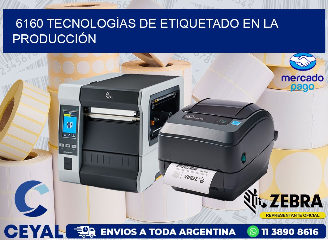 6160 TECNOLOGÍAS DE ETIQUETADO EN LA PRODUCCIÓN