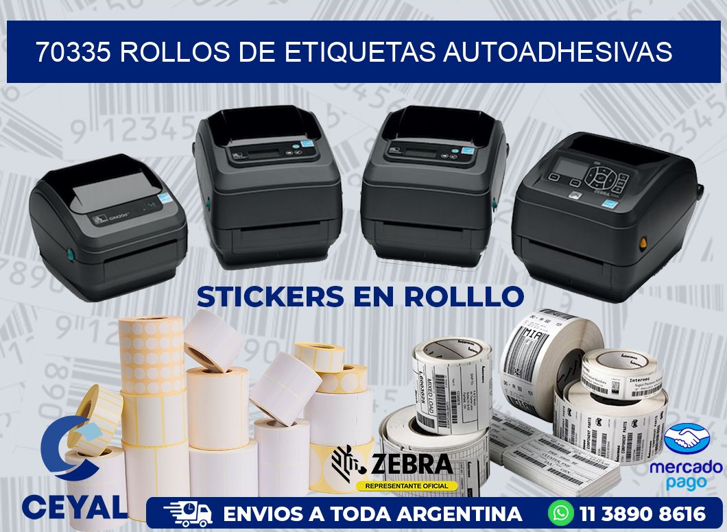 70335 ROLLOS DE ETIQUETAS AUTOADHESIVAS