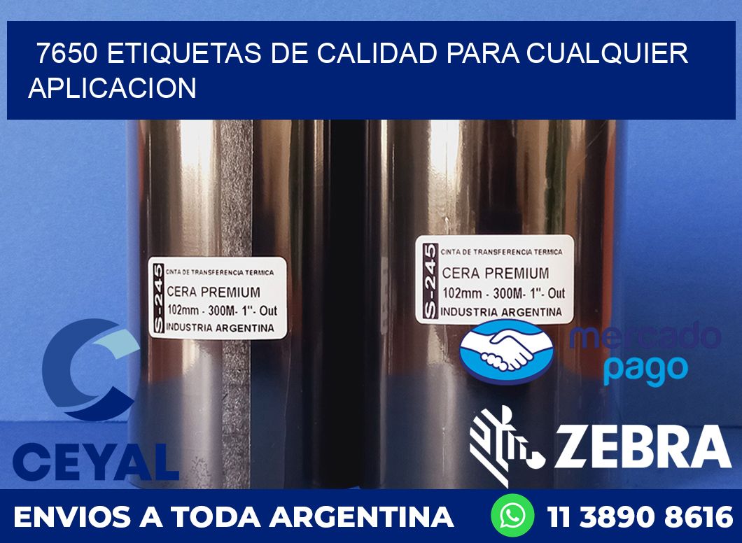 7650 ETIQUETAS DE CALIDAD PARA CUALQUIER APLICACION