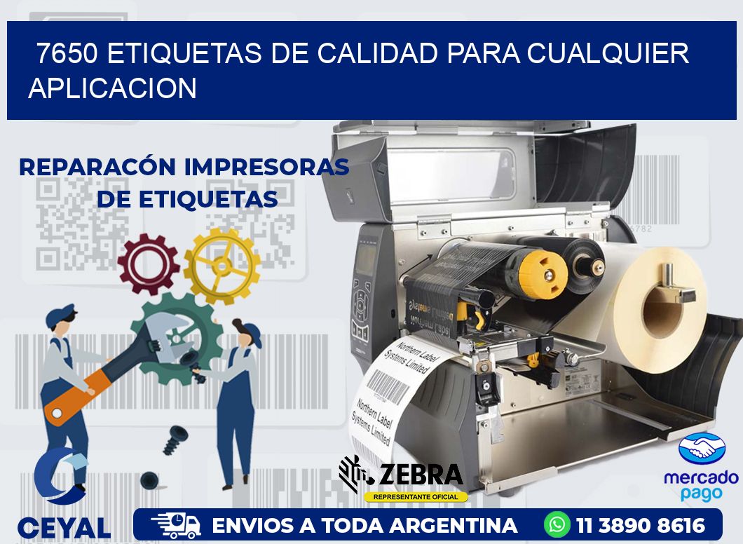 7650 ETIQUETAS DE CALIDAD PARA CUALQUIER APLICACION