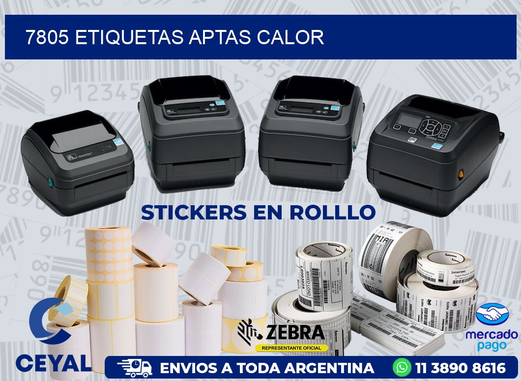 7805 ETIQUETAS APTAS CALOR