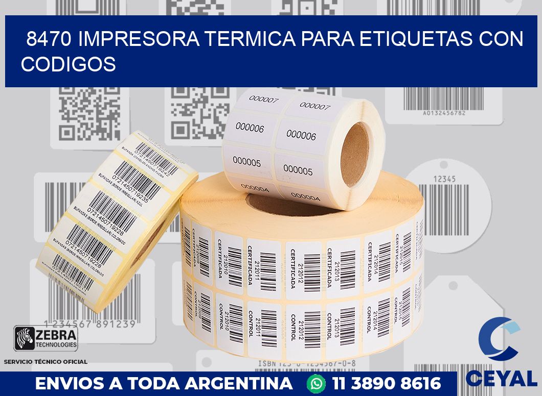 8470 IMPRESORA TERMICA PARA ETIQUETAS CON CODIGOS