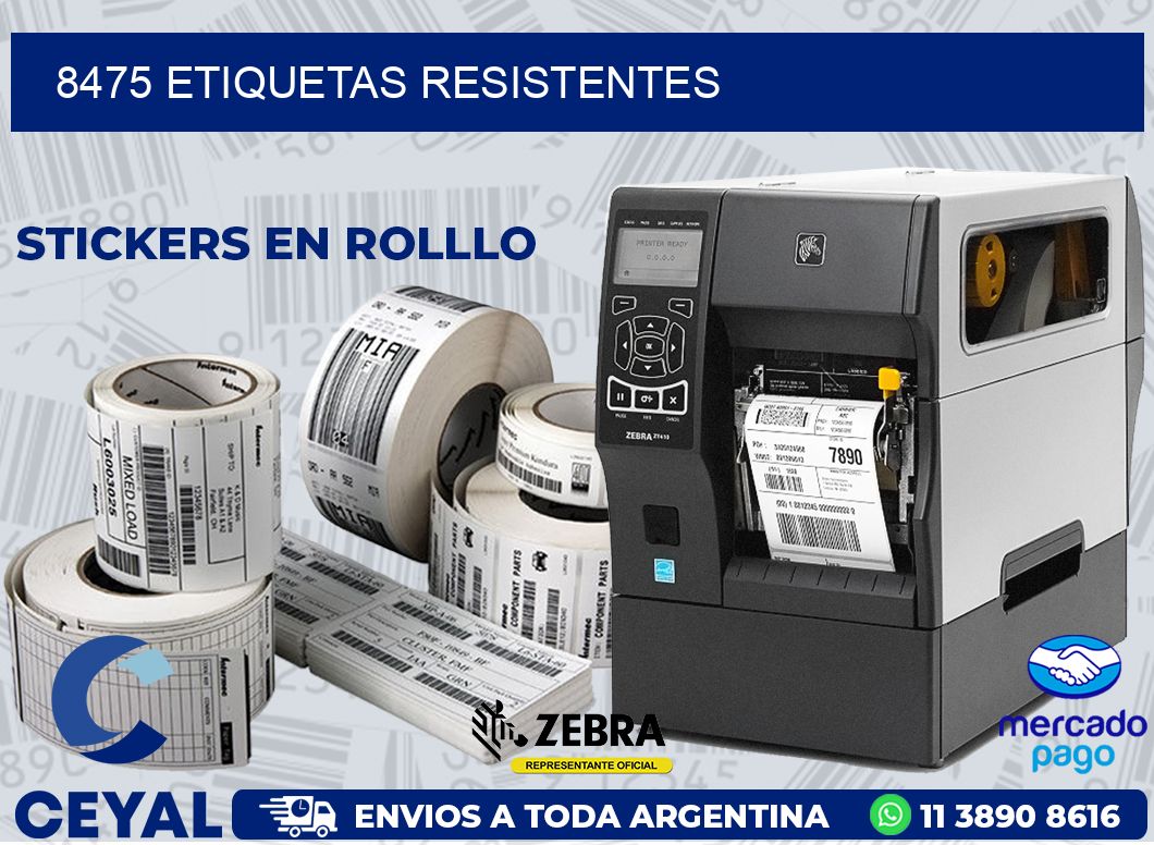 8475 ETIQUETAS RESISTENTES