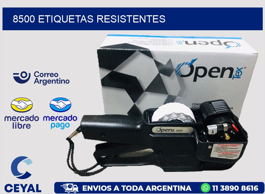 8500 ETIQUETAS RESISTENTES