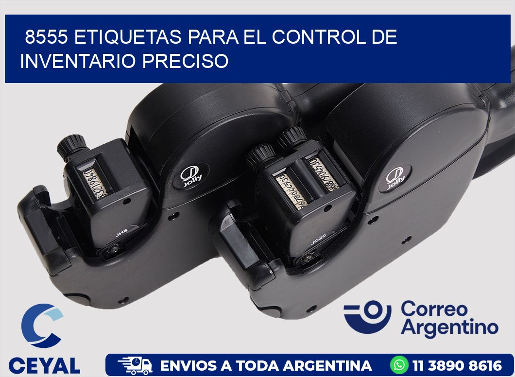 8555 ETIQUETAS PARA EL CONTROL DE INVENTARIO PRECISO