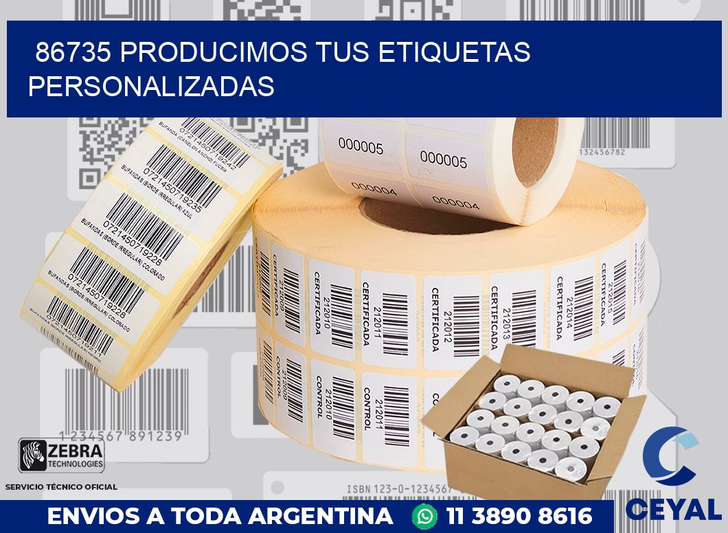 86735 PRODUCIMOS TUS ETIQUETAS PERSONALIZADAS