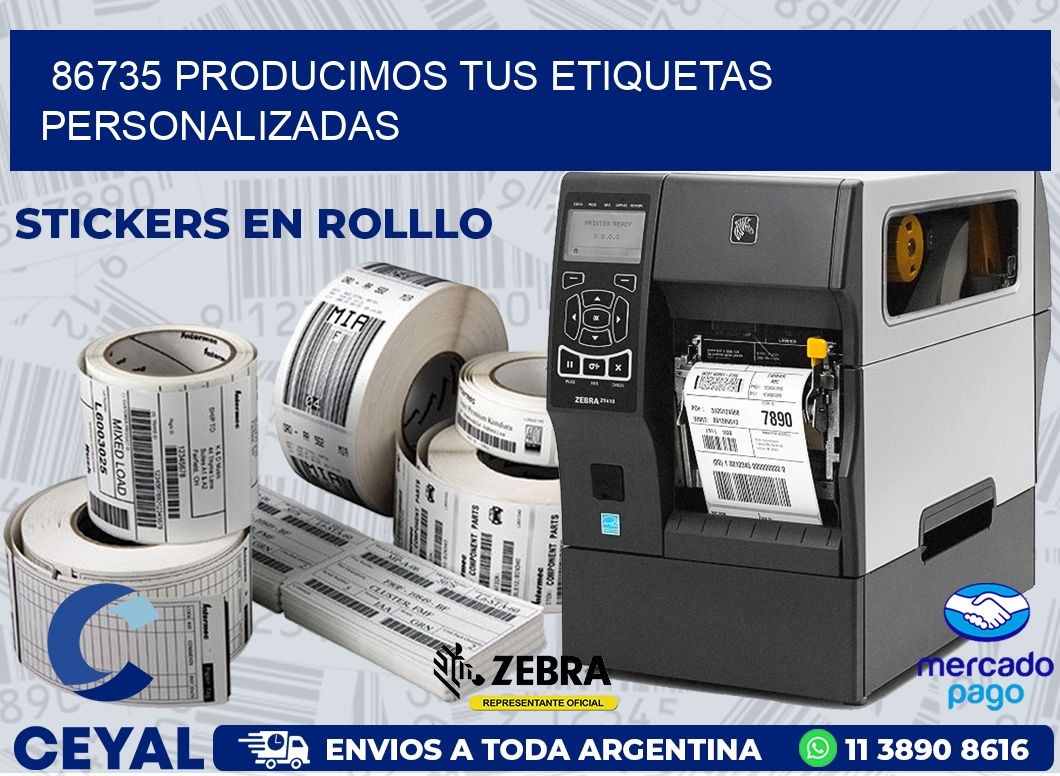 86735 PRODUCIMOS TUS ETIQUETAS PERSONALIZADAS