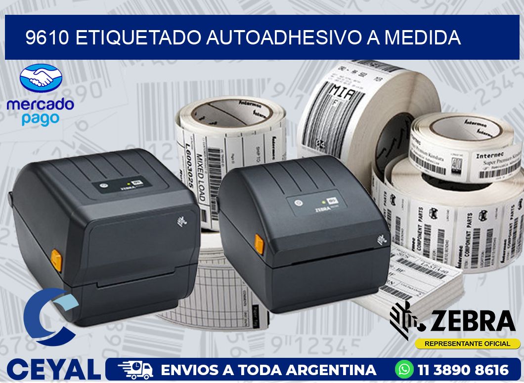 9610 ETIQUETADO AUTOADHESIVO A MEDIDA