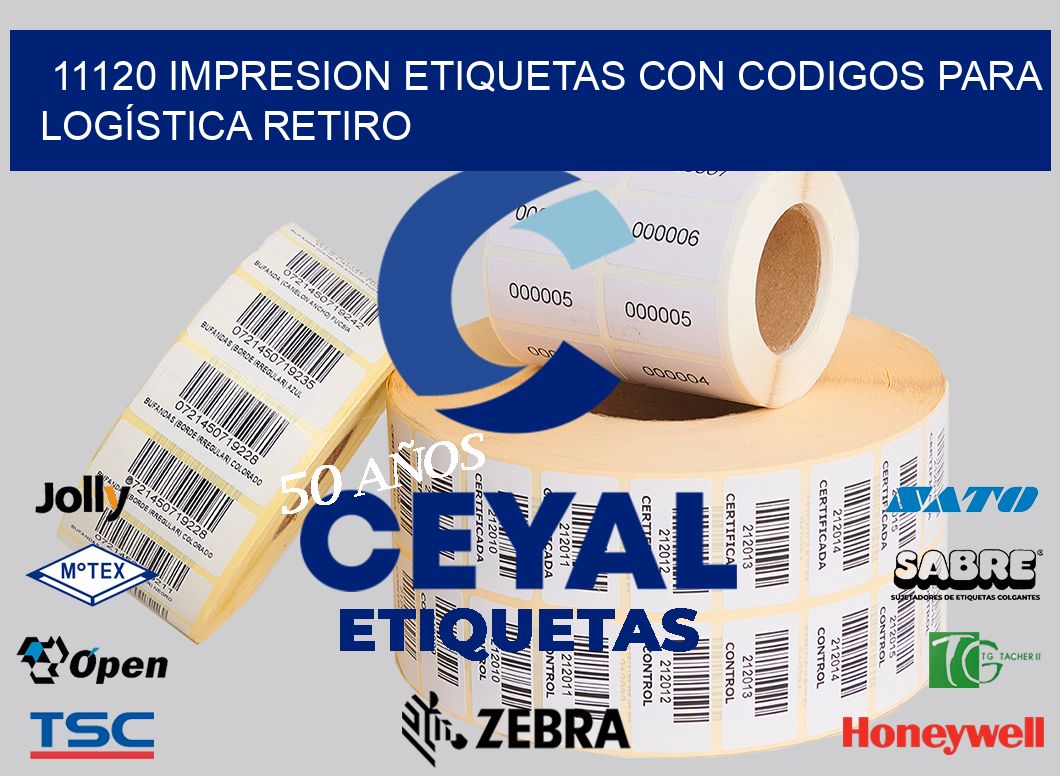 11120 IMPRESION ETIQUETAS CON CODIGOS PARA LOGÍSTICA RETIRO
