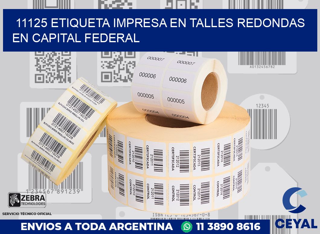 11125 ETIQUETA IMPRESA EN TALLES REDONDAS EN CAPITAL FEDERAL