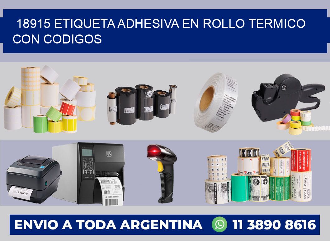 18915 ETIQUETA ADHESIVA EN ROLLO TERMICO CON CODIGOS