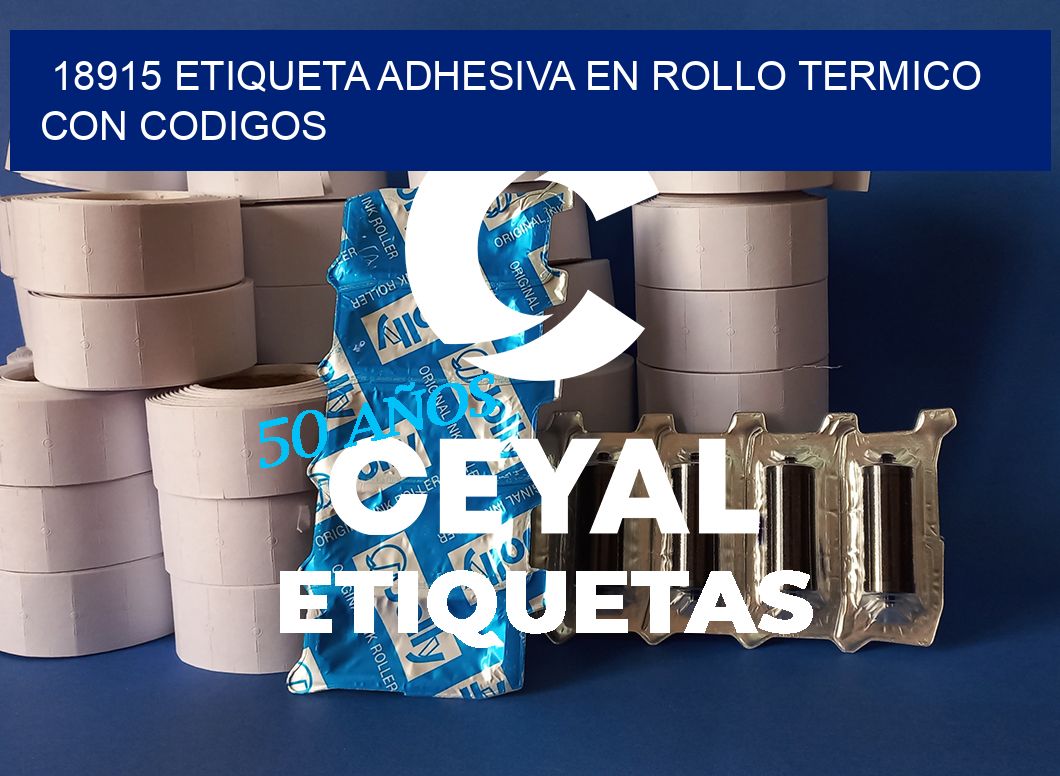 18915 ETIQUETA ADHESIVA EN ROLLO TERMICO CON CODIGOS
