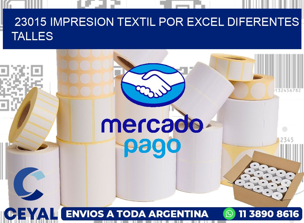 23015 IMPRESION TEXTIL POR EXCEL DIFERENTES TALLES