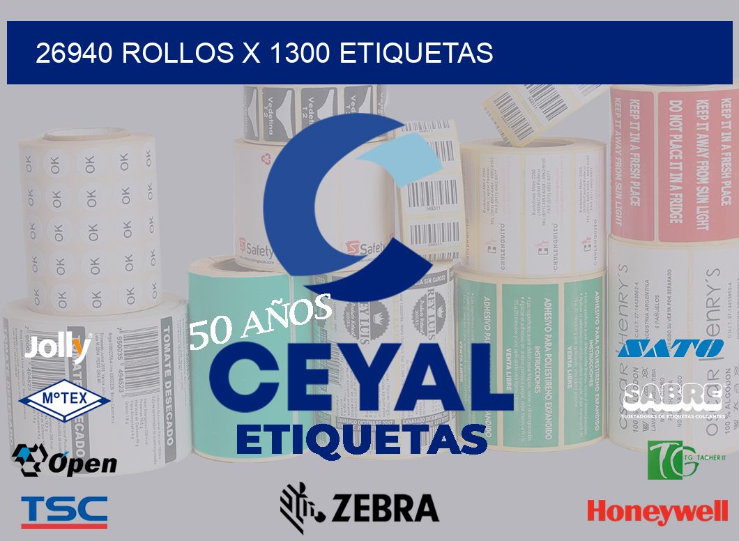 26940 Rollos x 1300 etiquetas