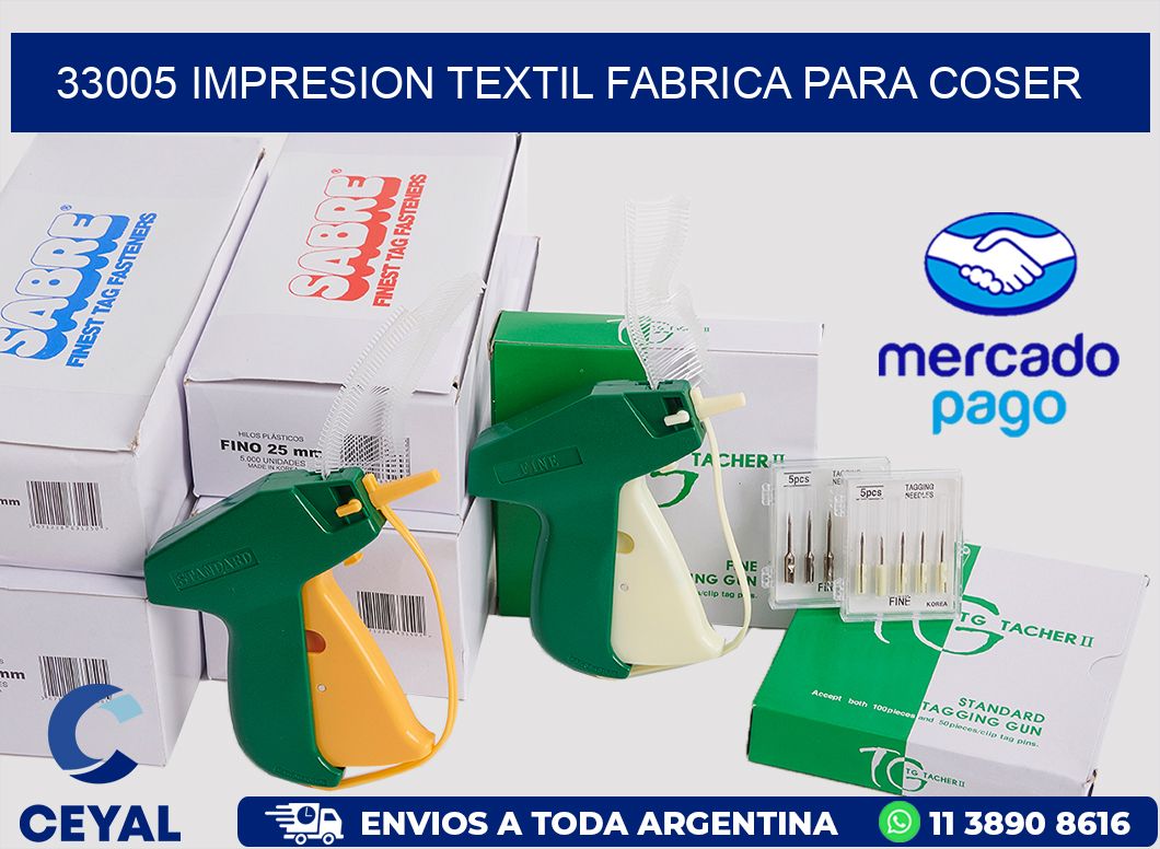 33005 IMPRESION TEXTIL FABRICA PARA COSER
