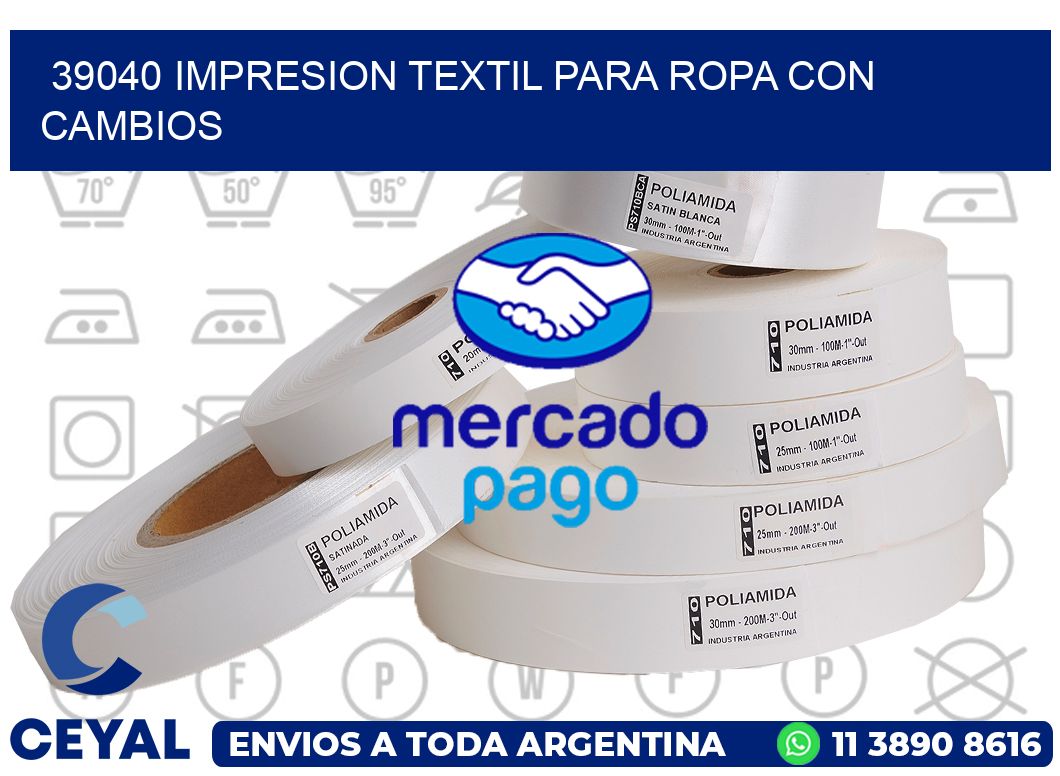 39040 IMPRESION TEXTIL PARA ROPA CON CAMBIOS