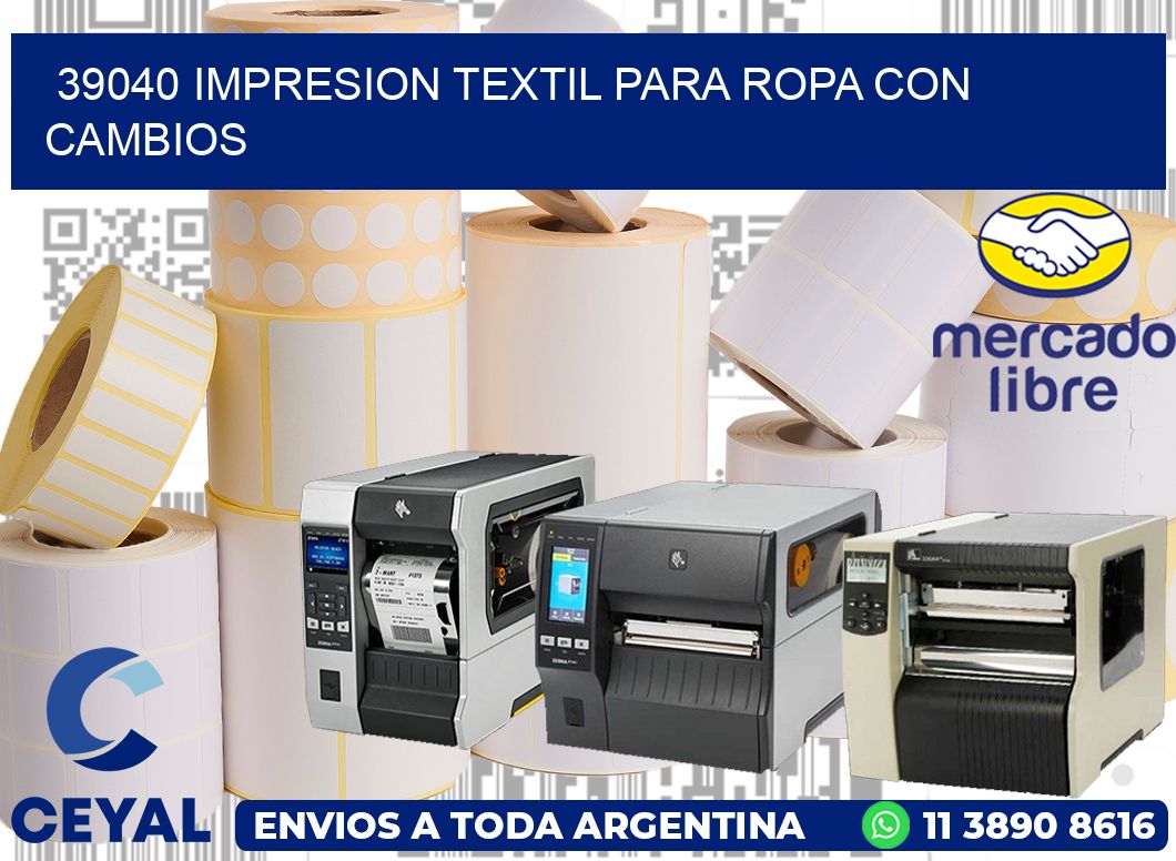 39040 IMPRESION TEXTIL PARA ROPA CON CAMBIOS