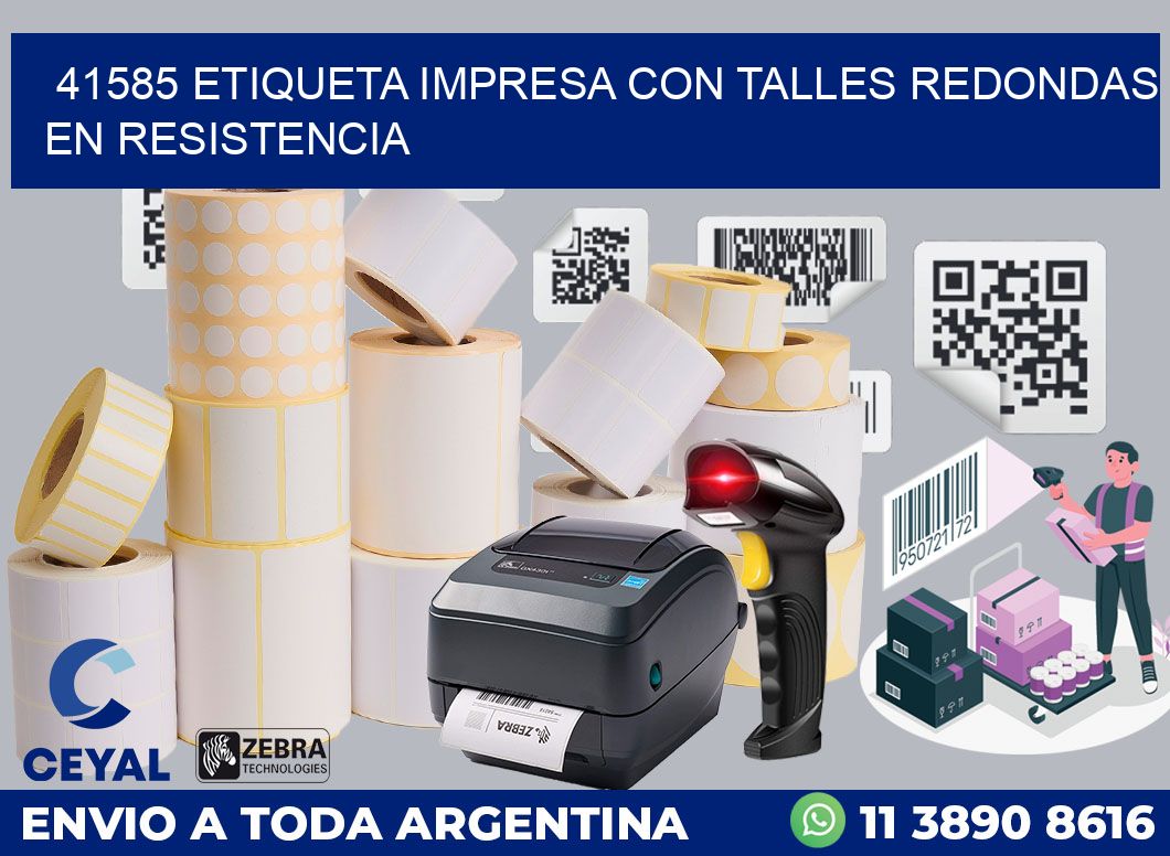 41585 ETIQUETA IMPRESA CON TALLES REDONDAS EN RESISTENCIA