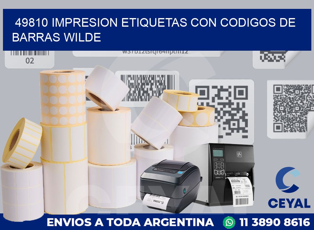 49810 IMPRESION ETIQUETAS CON CODIGOS DE BARRAS WILDE