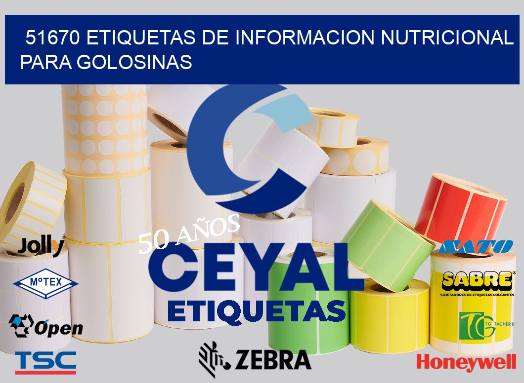 51670 ETIQUETAS DE INFORMACION NUTRICIONAL PARA GOLOSINAS