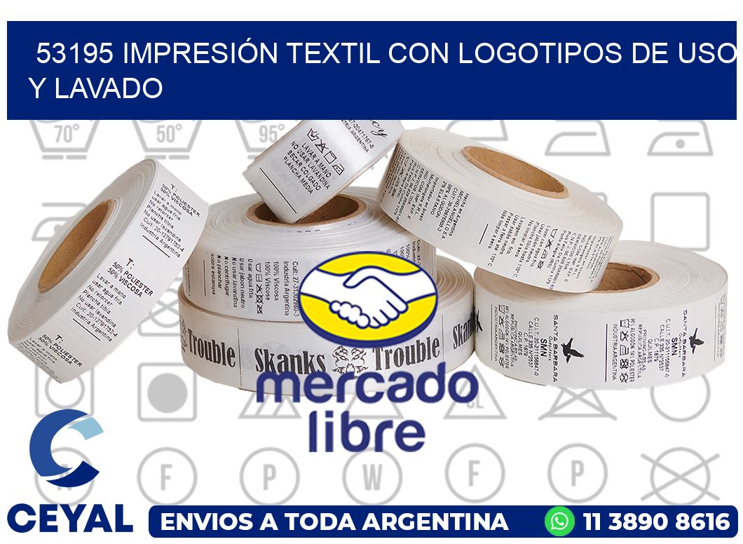 53195 IMPRESIÓN TEXTIL CON LOGOTIPOS DE USO Y LAVADO