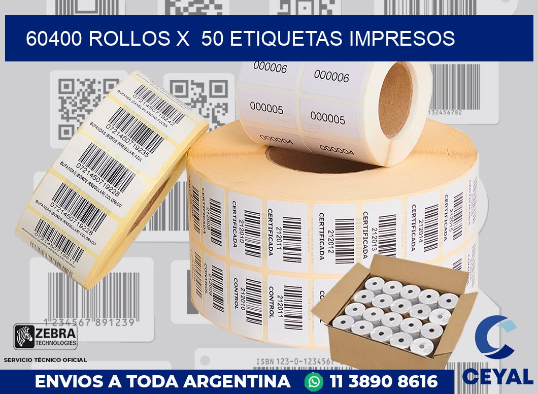 60400 Rollos x  50 etiquetas impresos