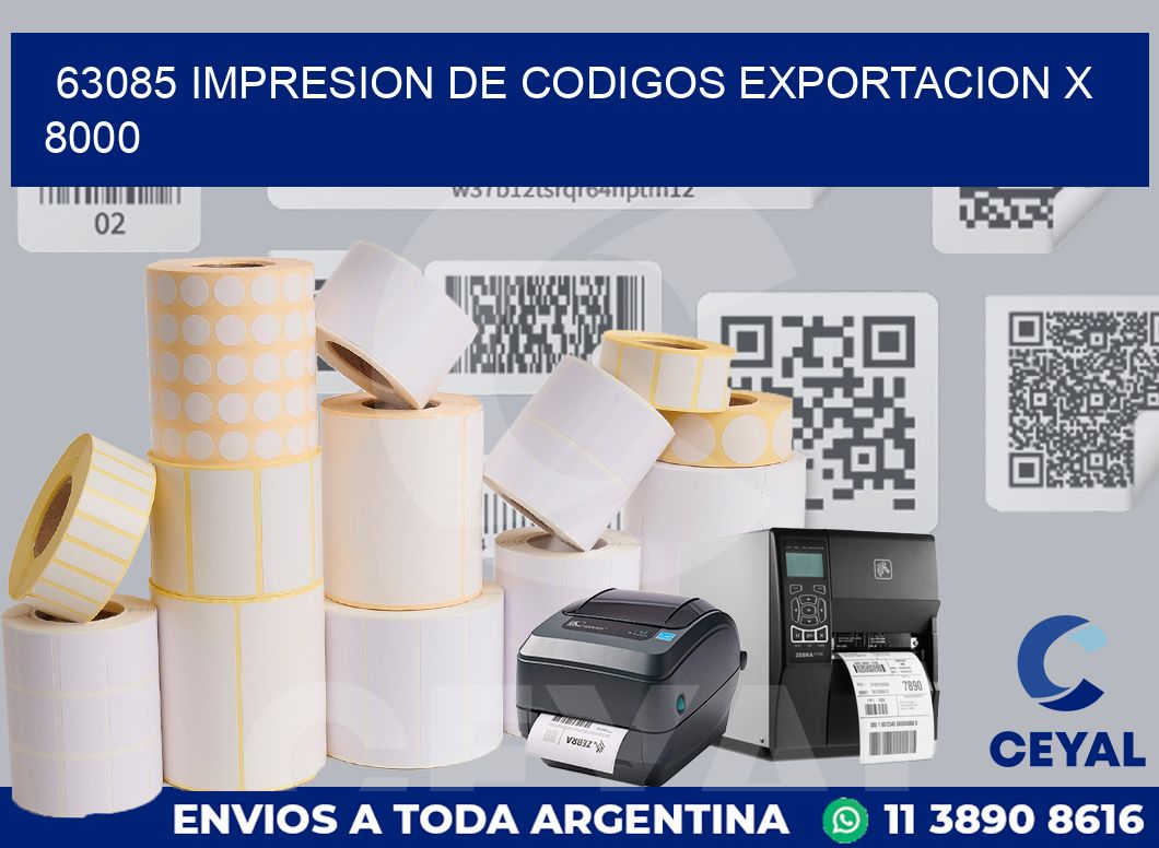 63085 impresion de codigos exportacion x 8000