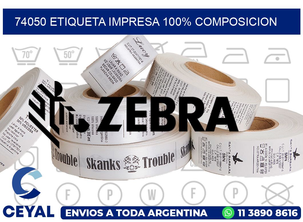 74050 ETIQUETA IMPRESA 100% COMPOSICION