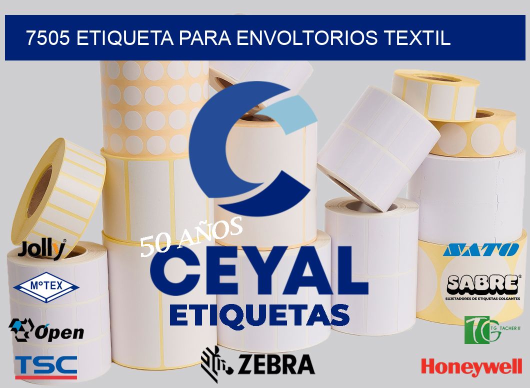 7505 ETIQUETA PARA ENVOLTORIOS TEXTIL