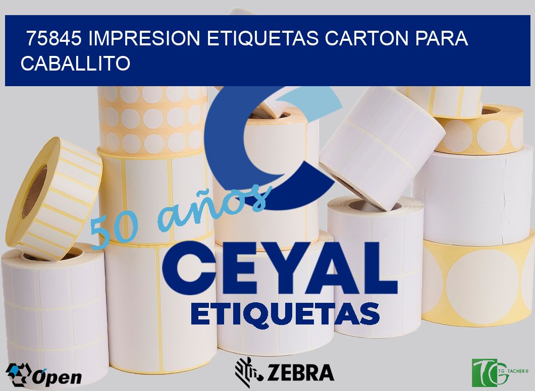 75845 IMPRESION ETIQUETAS CARTON PARA CABALLITO