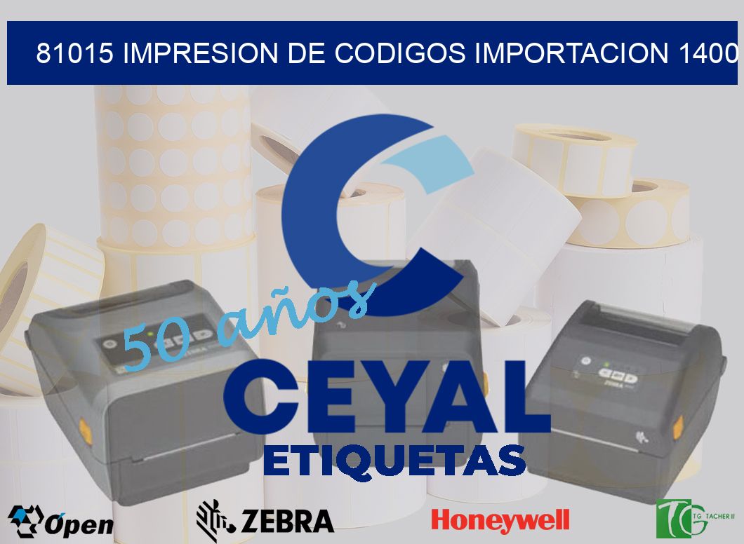 81015 impresion de codigos importacion 1400