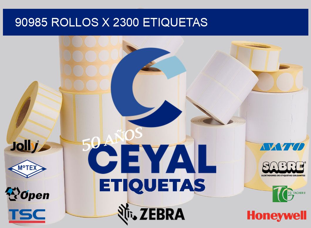 90985 Rollos x 2300 etiquetas