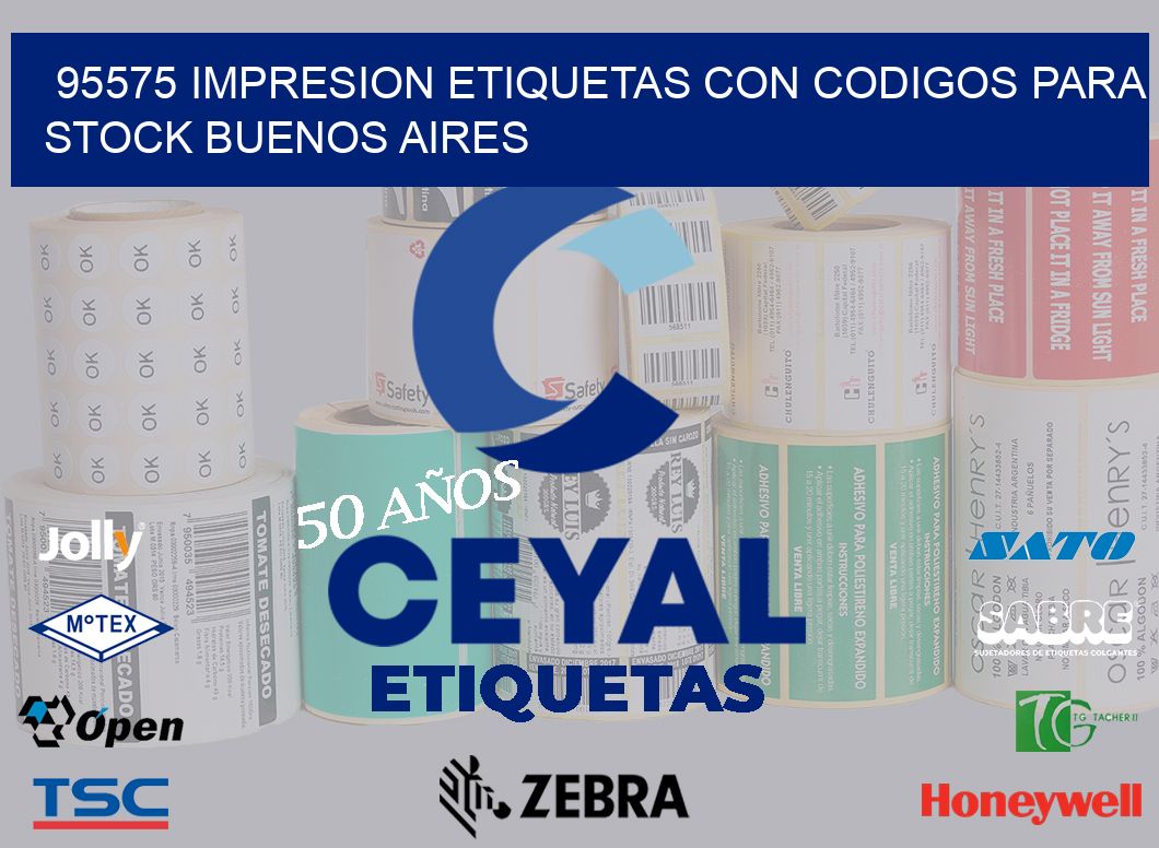 95575 IMPRESION ETIQUETAS CON CODIGOS PARA STOCK BUENOS AIRES