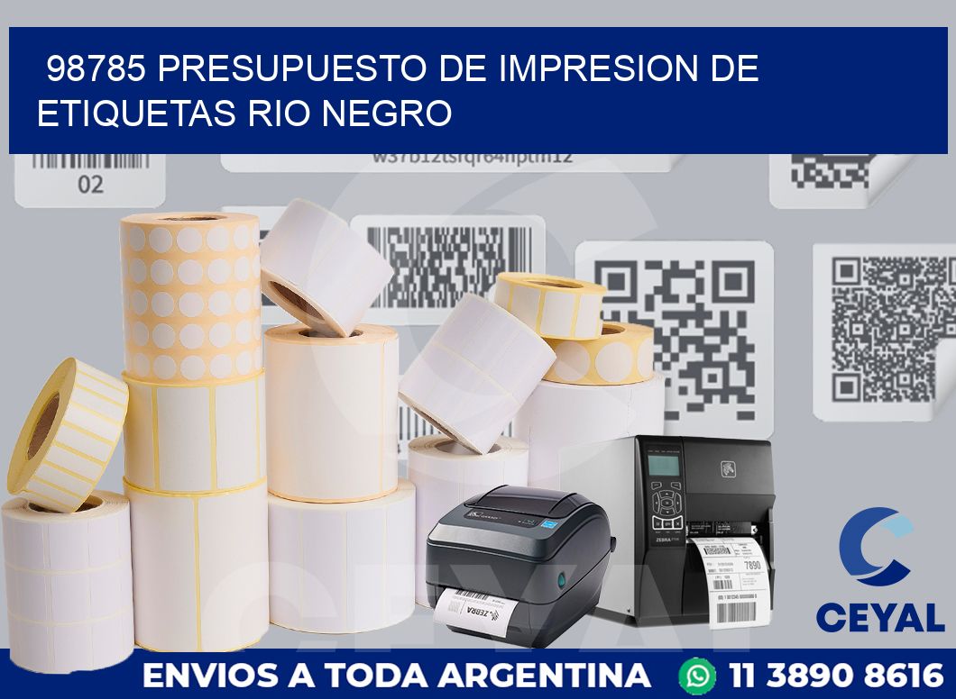 98785 PRESUPUESTO DE IMPRESION DE ETIQUETAS RIO NEGRO