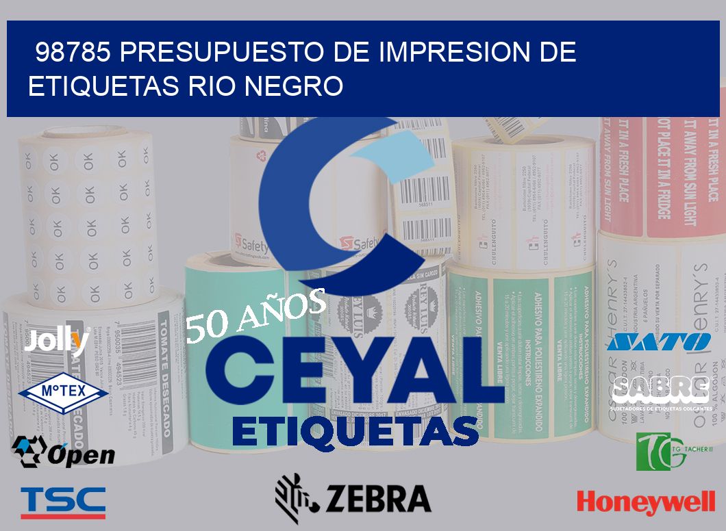 98785 PRESUPUESTO DE IMPRESION DE ETIQUETAS RIO NEGRO