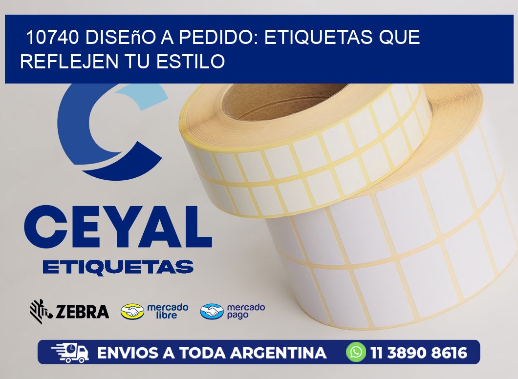 10740 Diseño a Pedido: Etiquetas que Reflejen tu Estilo