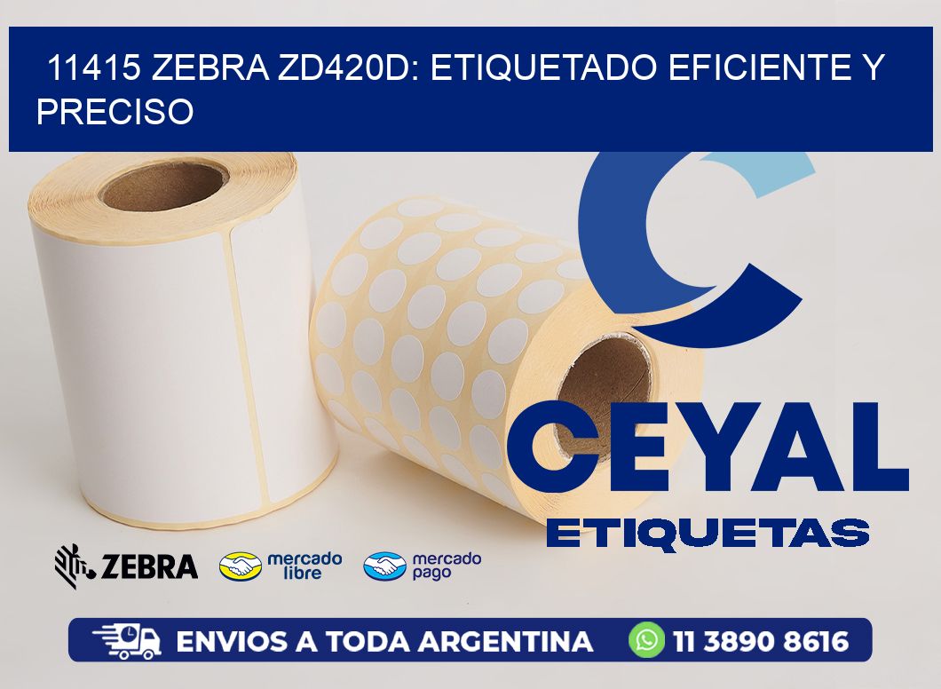 11415 Zebra ZD420D: Etiquetado Eficiente y Preciso