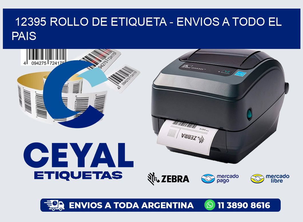12395 ROLLO DE ETIQUETA - ENVIOS A TODO EL PAIS
