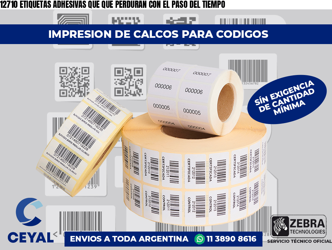 12710 ETIQUETAS ADHESIVAS QUE QUE PERDURAN CON EL PASO DEL TIEMPO
