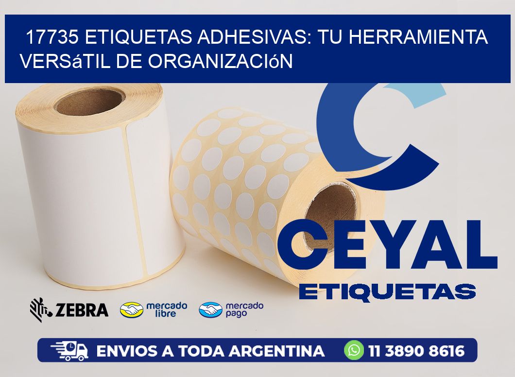 17735 Etiquetas Adhesivas: Tu Herramienta Versátil de Organización