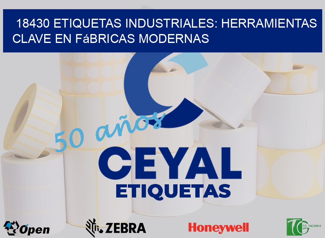 18430 Etiquetas Industriales: Herramientas Clave en Fábricas Modernas