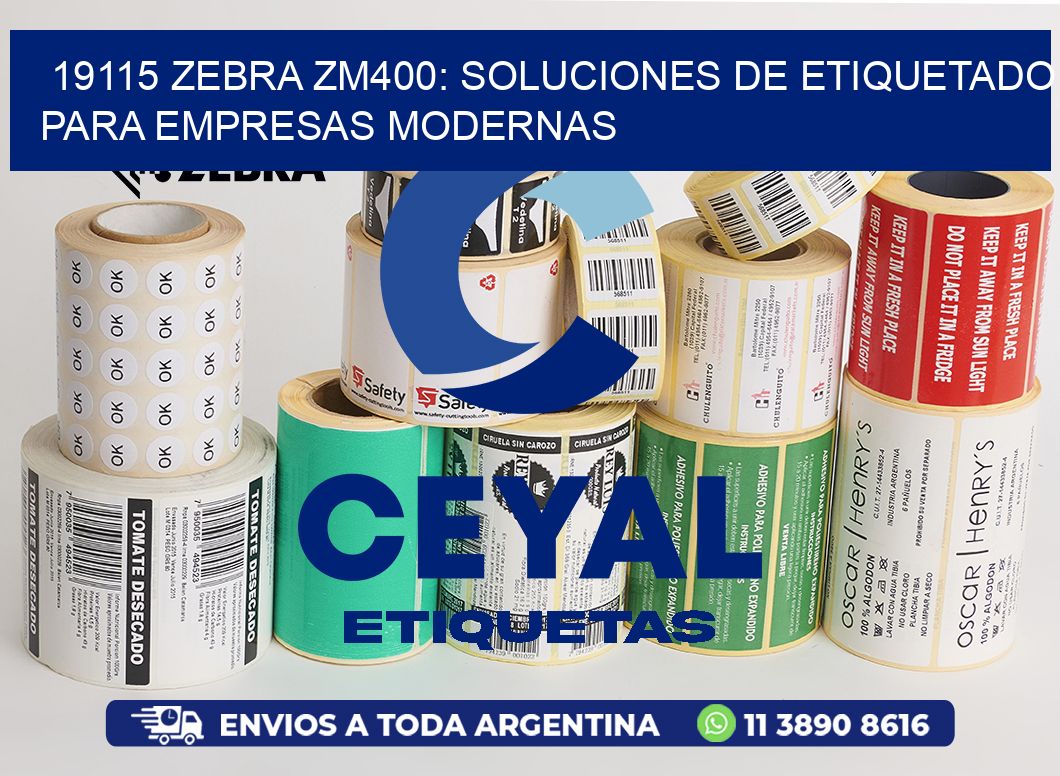 19115 Zebra ZM400: Soluciones de Etiquetado para Empresas Modernas