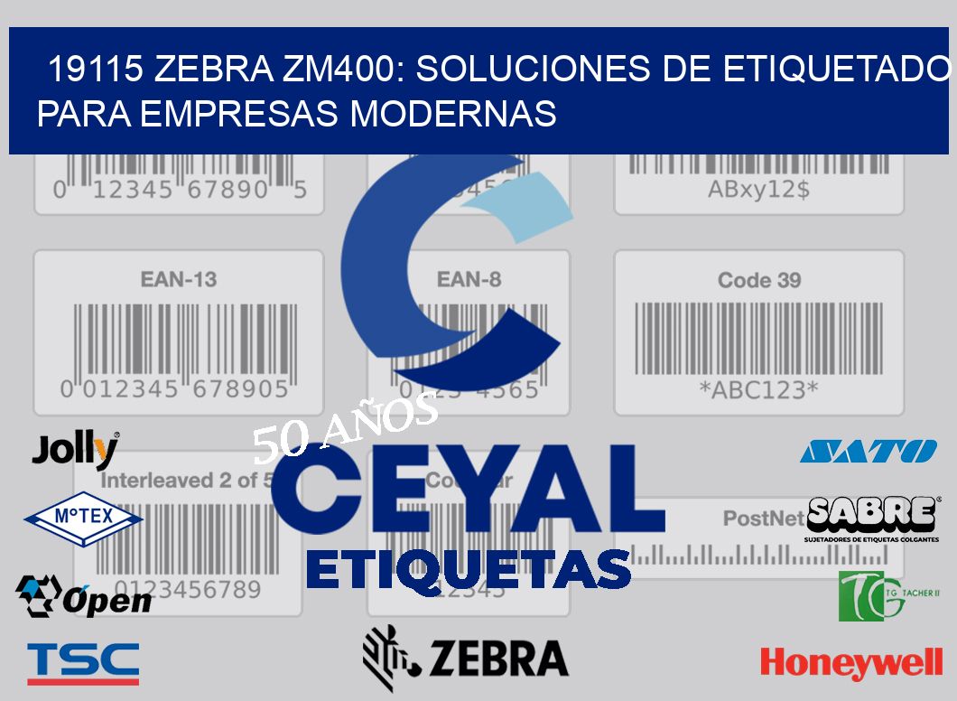 19115 Zebra ZM400: Soluciones de Etiquetado para Empresas Modernas